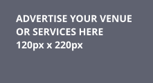 ADVERTISE YOUR VENUE  OR SERVICES HERE 120px x 220px